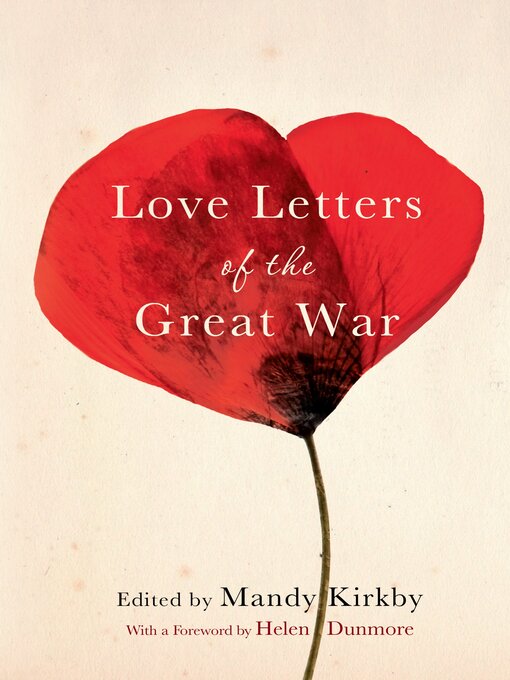 Title details for Love Letters of the Great War by Mandy Kirkby - Available